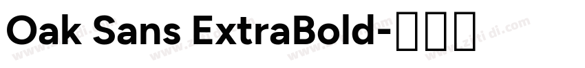 Oak Sans ExtraBold字体转换